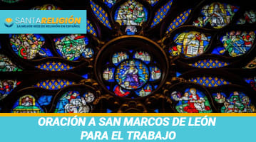 Oración a San Marcos de León para el trabajo